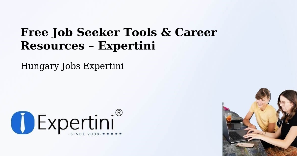Free Job Seeker Tools & Career Resources – Tamási - Tamási, Hungary Jobs Expertini