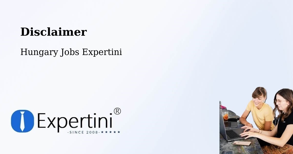 Disclaimer – Tamási - Hungary Jobs Expertini