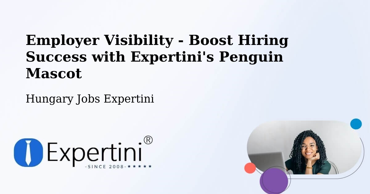 CV and Resume Visibility Optimization – Tamási - Hungary Jobs Expertini